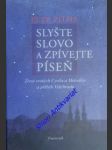 Slyšte slovo a zpívejte píseň - život svatých cyrila a metoděje a příběh velehradu - piťha petr - náhled