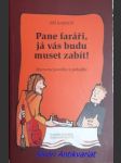 Pane faráři, já vás budu muset zabít ! humorné povídky a pohádky - barhoň jiří - náhled