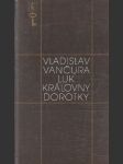 Luk královny Dorotky - náhled