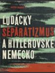 Ľudácky separatizmus a hitlerovské Nemecko - náhled