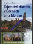 Tajemství zřícenin v čechách a na moravě - wagnerová magdalena - náhled