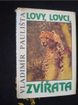 Lovy, lovci, zvířata - náhled