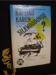 Kdo zabil karen silkwoodovou ? - náhled