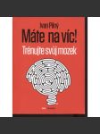 Máte na víc! Trénujte svůj mozek - náhled