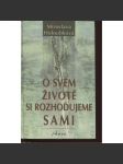 O svém životě si rozhodujeme sami - náhled