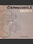 Černobílé roky - náhled