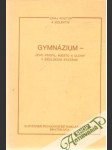 Gymnázium - jeho profil, miesto a úlohy v školskom systéme - náhled