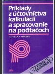 Príklady z účtovníctva kalkulácií a spracovanie na počítačoch - náhled