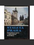 Staletá Praha XVI. Památková péče v uplynulém desetiletí - náhled