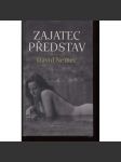 Zajatec představ (próza - milostný, detektivní i erotický thriller) - náhled