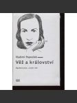 Věž a království. Olga Barényiová (monografie o tvorbě česko-německé spisovatelky Olgy Barenyi) - náhled