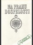 Na prahu dospelosti - náhled