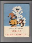 Kubula a Kuba Kubikula - náhled