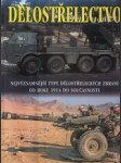 Dělostřelectvo. Nejvýznamnější typy dělostřeleckých zbraní od roku 1914 - náhled