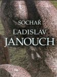 Sochař Ladislav Janouch - náhled