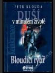 Duší v minulém životě — Bloudící rytíř - náhled