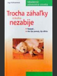 Trocha záhaľky nikoho nezabije - náhled