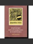 Bibliografie města Brna. Svazek 1. Počátky brněnského knihtisku: prvotisky - náhled