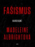 Fašismus - varování albrightová madeleine - náhled