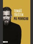 Po povrchu třeštík tomáš - náhled