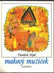 Makový mužíček nepil františek - náhled