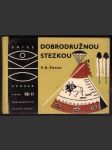 Dobrodružnou stezkou ii. (pouze druhý svazek) elstner f. a. - náhled