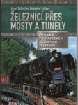 Železnicí přes mosty a tunely - náhled