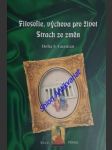 Filosofie, výchova pro život, strach ze změn - guzmán delia s. - náhled