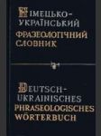 Deutsch - ukrainisches phraseologisches Wőrterbuch A - K, L - Z - náhled