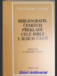 Bibliografie českých překladů celé bible i jejich částí - verner františek - náhled