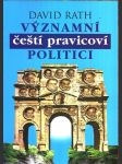 Významní čeští pravicoví politici rath david - náhled