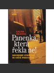 Panenka, která řekla ne! Novodobé otrokyně ve světě prostituce (příběh prostituky) - náhled