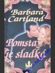 Pomsta je sladká nevinná - cartland barbara - náhled