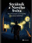 Strážník z nového světa skřipský marek - náhled