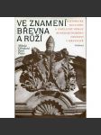 Ve znamení břevna a růží (benediktíni, Břevnovský klášter, Praha Břevnov) Historický, kulturní a umělecký odkaz benediktinského opatství v Břevnově a jeho dějiny - náhled