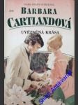 Uvězněná krása - cartland barbara - náhled