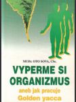 Vyperme si organizmus, aneb, jako pracuje Golden yacca - náhled