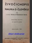 Živočichopis a nauka o člověku pro i. a ii. třídu středních škol - polívka františek / daněk gustav - náhled