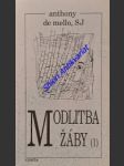 Modlitba žáby - 1 díl - kniha meditací v povídkách - mello anthony de sj. - náhled