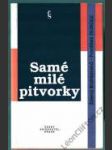 Samé milé pitvorky (PODPISY) - náhled