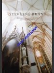 OTEVŘENÉ BRÁNY - Zpřístupnění významných sakrálních památek ve Zlínském kraji - POJSL Miloslav / SPATHOVÁ Jana / DIVILKOVÁ Světlana / STOJAR Pavel - náhled