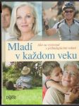 Mladí v každom veku (veľký formát) - náhled