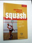 Jak dokonale zvládnout squash - náhled