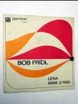 Bob frídl lena / mám ji rád sp - náhled