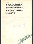 Spoločenská problematika vrcholového športu - náhled