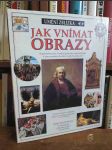 Jak vnímat obrazy - náhled