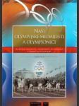 Naši olympijskí medailisti a olympionici - náhled