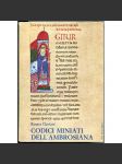 Codici miniati dell'Ambrosiana. Contributo a un catalogo [= Fontes Ambrosiani; 40] [miniatury; iluminace; iluminované rukopisy; umění; gotická malba; gotika] - náhled