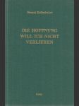 Die Hoffnung will ich nicht verlieren - náhled