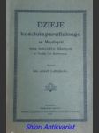 Dzieje kościoła parafialnego w Wędryni oraz kościołów filialnych w kościołów filialnych w Nydku i w Bystrzycy - LUBOJACKI Józef - náhled